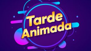 Tarde Animada