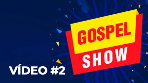 Programa Gospel Show #2