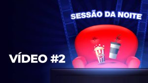 Programa Sessão da Noite #2